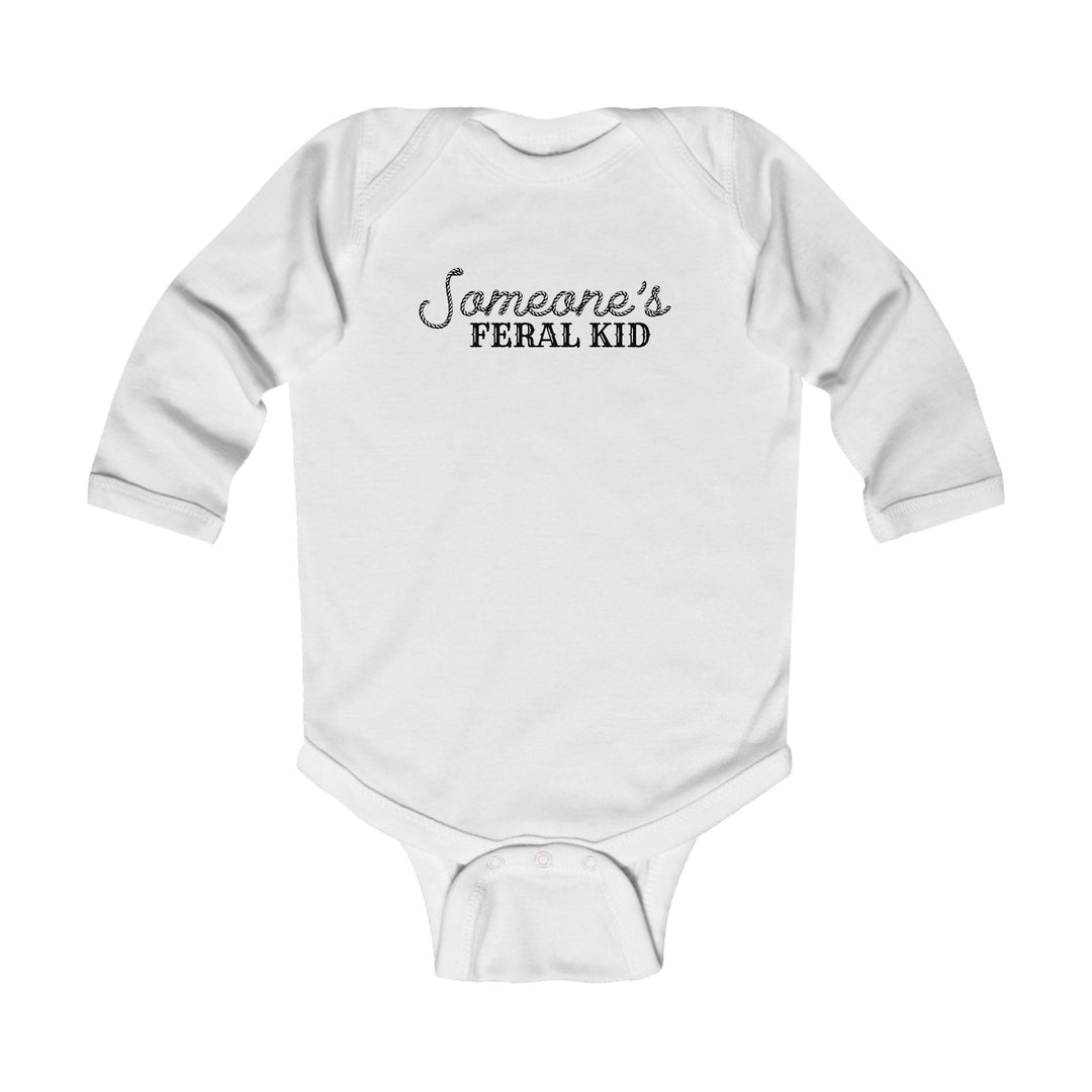 Someone's Feral Kid - Infant Long Sleeve Bodysuit