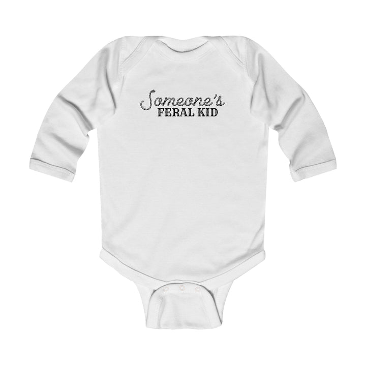 Someone's Feral Kid - Infant Long Sleeve Bodysuit