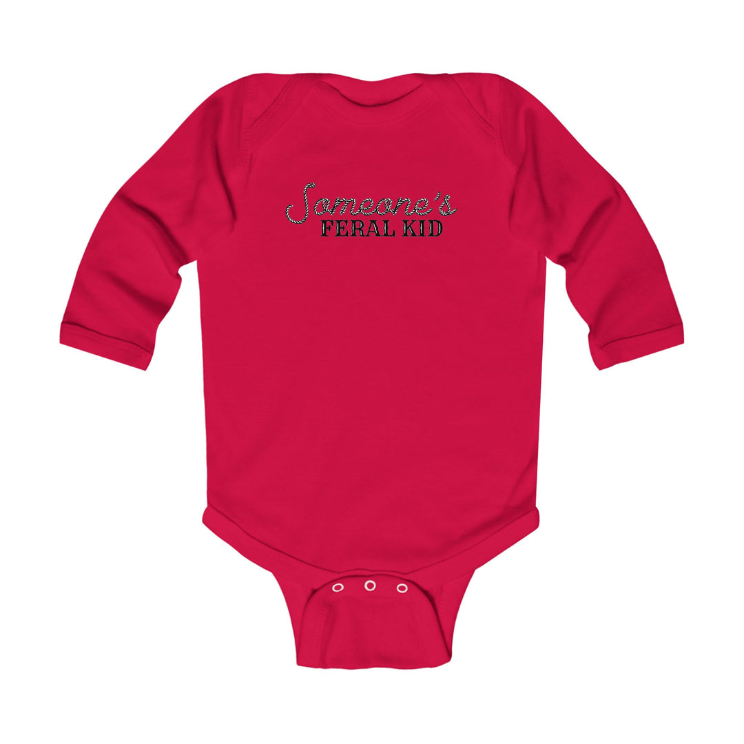 Someone's Feral Kid - Infant Long Sleeve Bodysuit