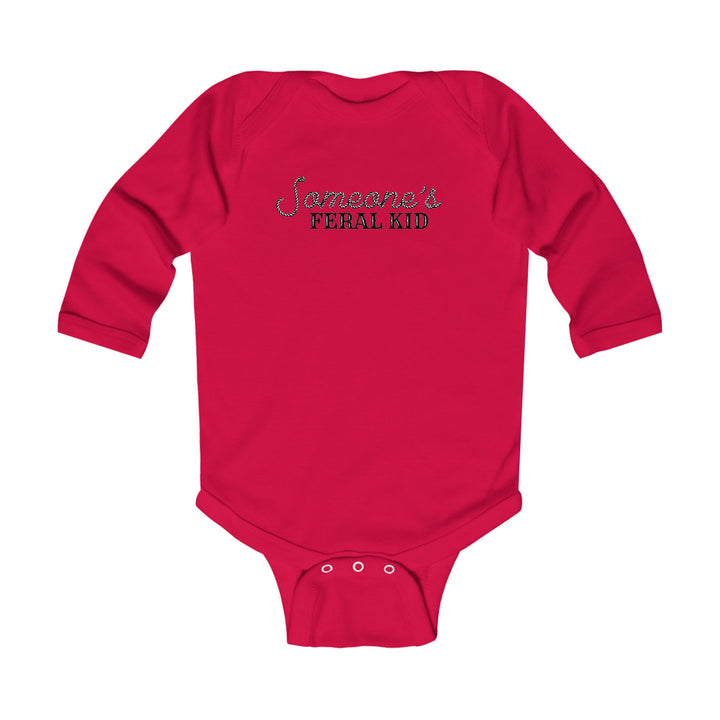 Someone's Feral Kid - Infant Long Sleeve Bodysuit