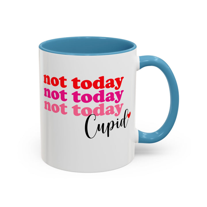 Not Today Cupid - Accent Coffee Mug (11, 15oz)