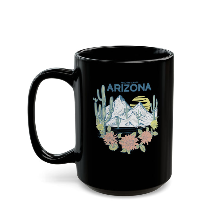 Feel The Sunset Arizona - Black Mug (11oz, 15oz)