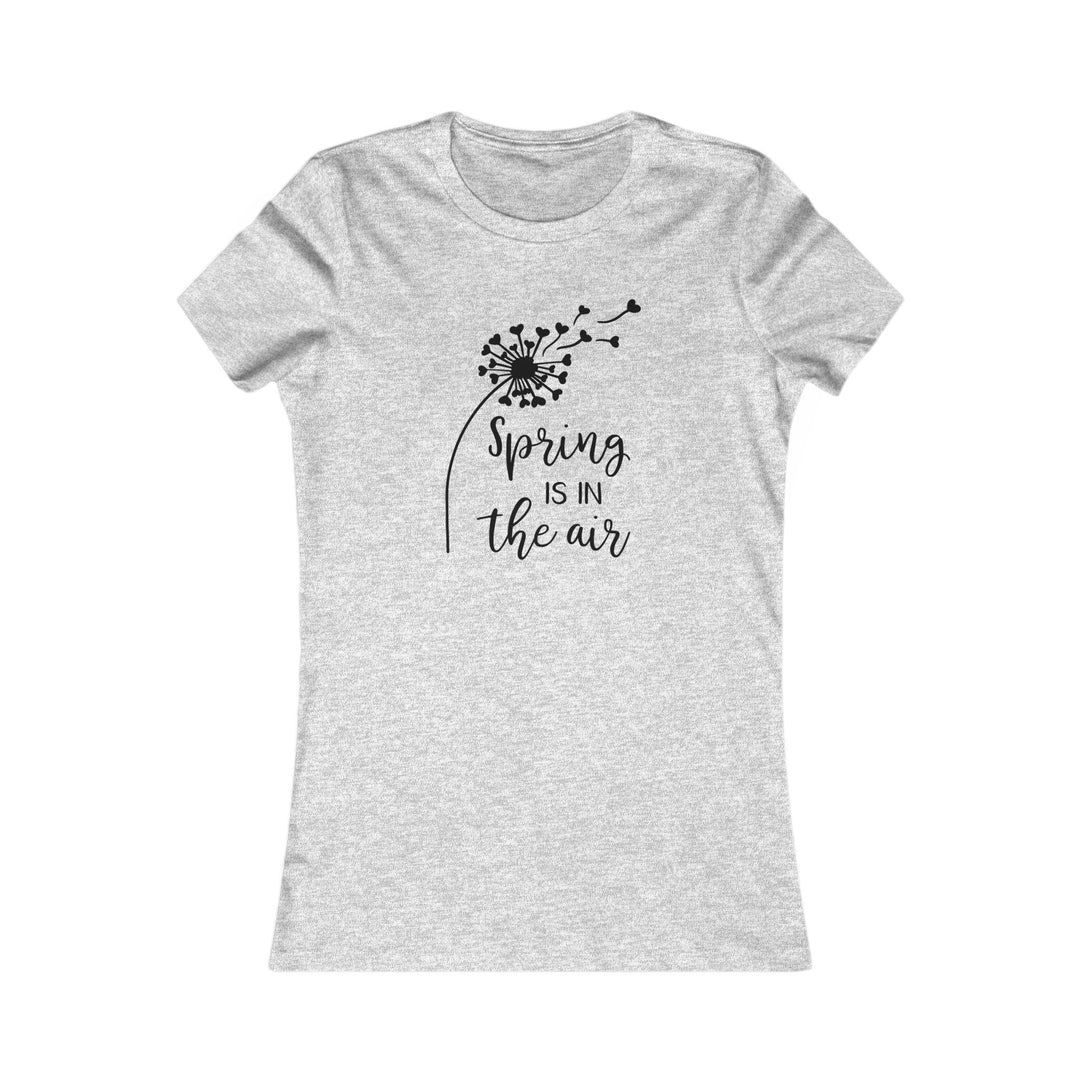 Spring Is In The Air - Women's Favorite Tee