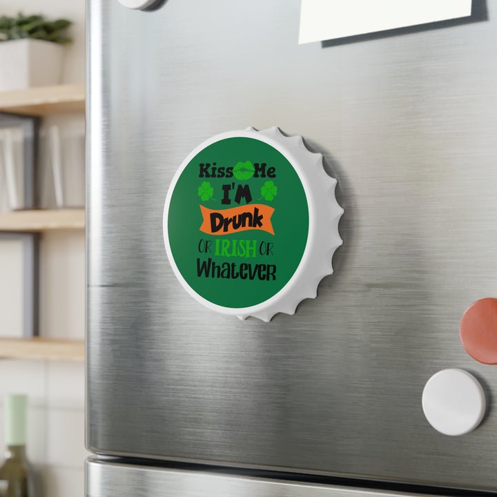 Kiss Me I'm Drunk - Bottle Opener