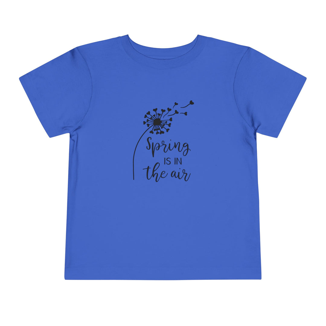 Spring Is In The Air - Toddler Short Sleeve Tee