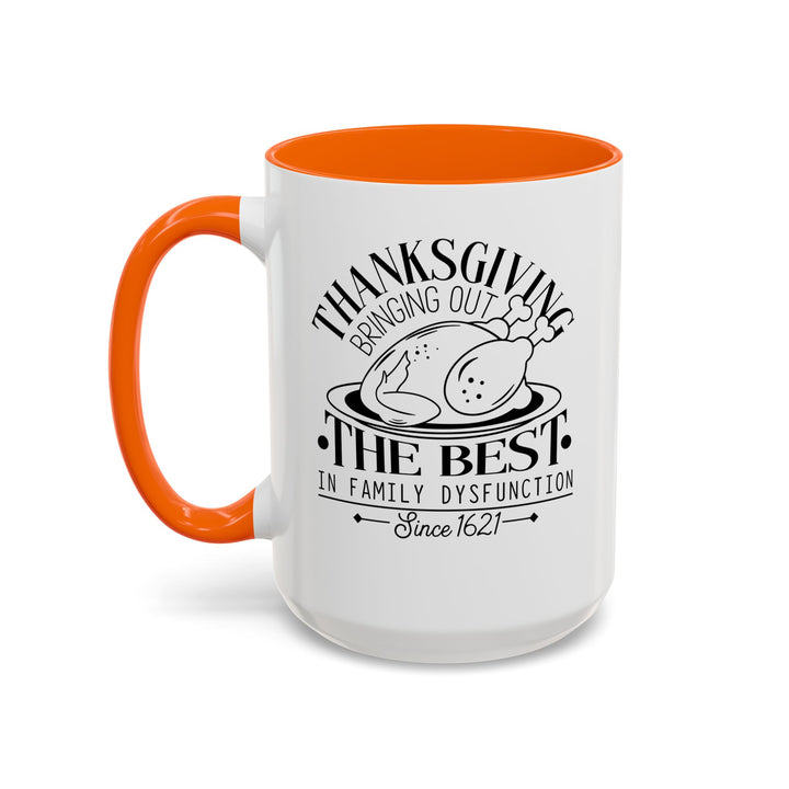 Family Dysfunction - Accent Coffee Mug (11, 15oz)