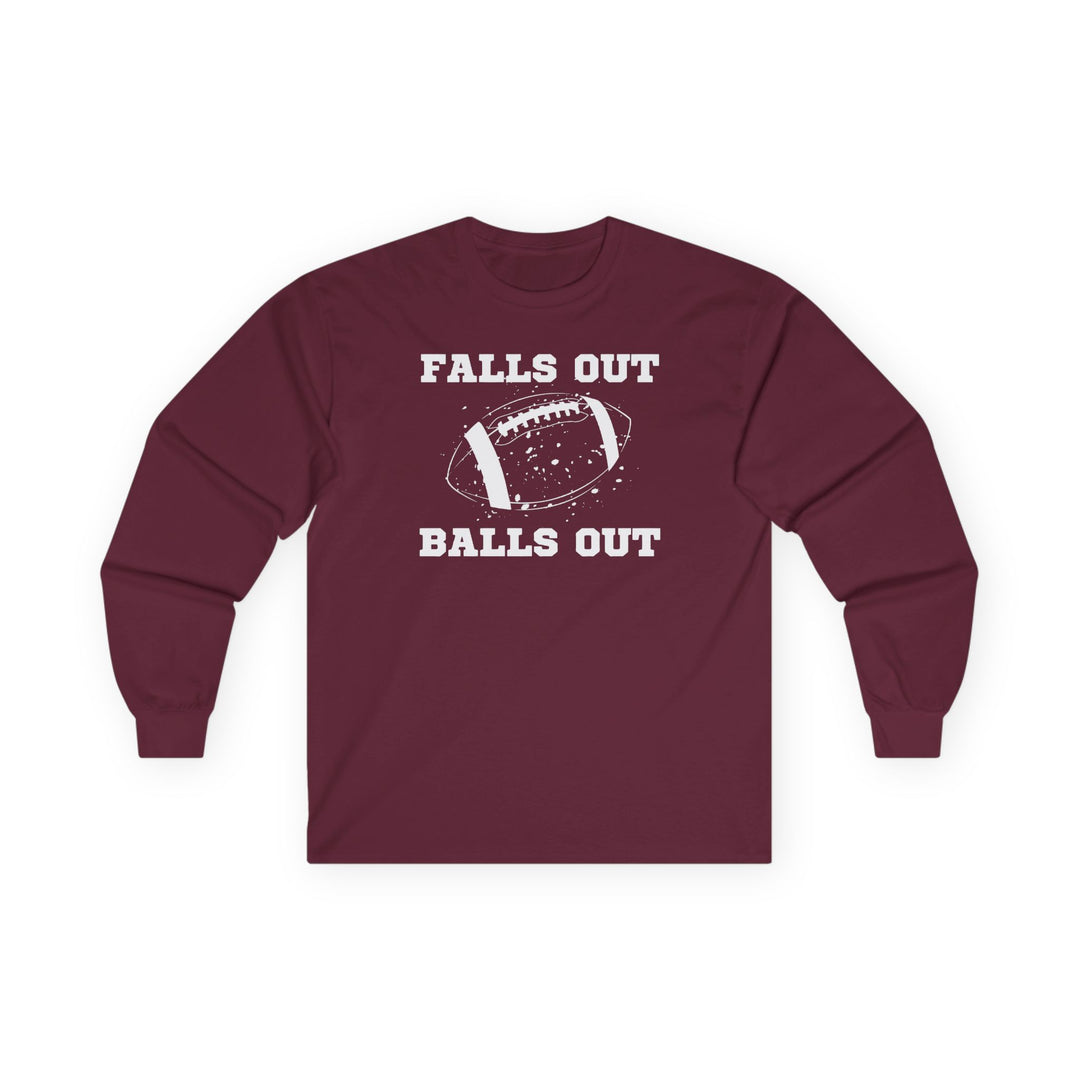 Falls Out Balls Out - Unisex Ultra Cotton Long Sleeve Tee