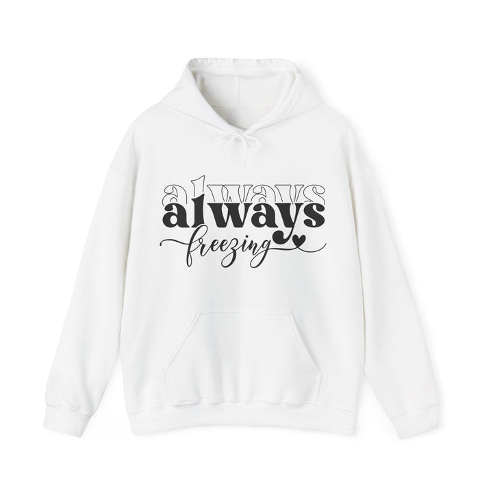 Always Freezing - Unisex Heavy Blend™ Hooded Sweatshirt