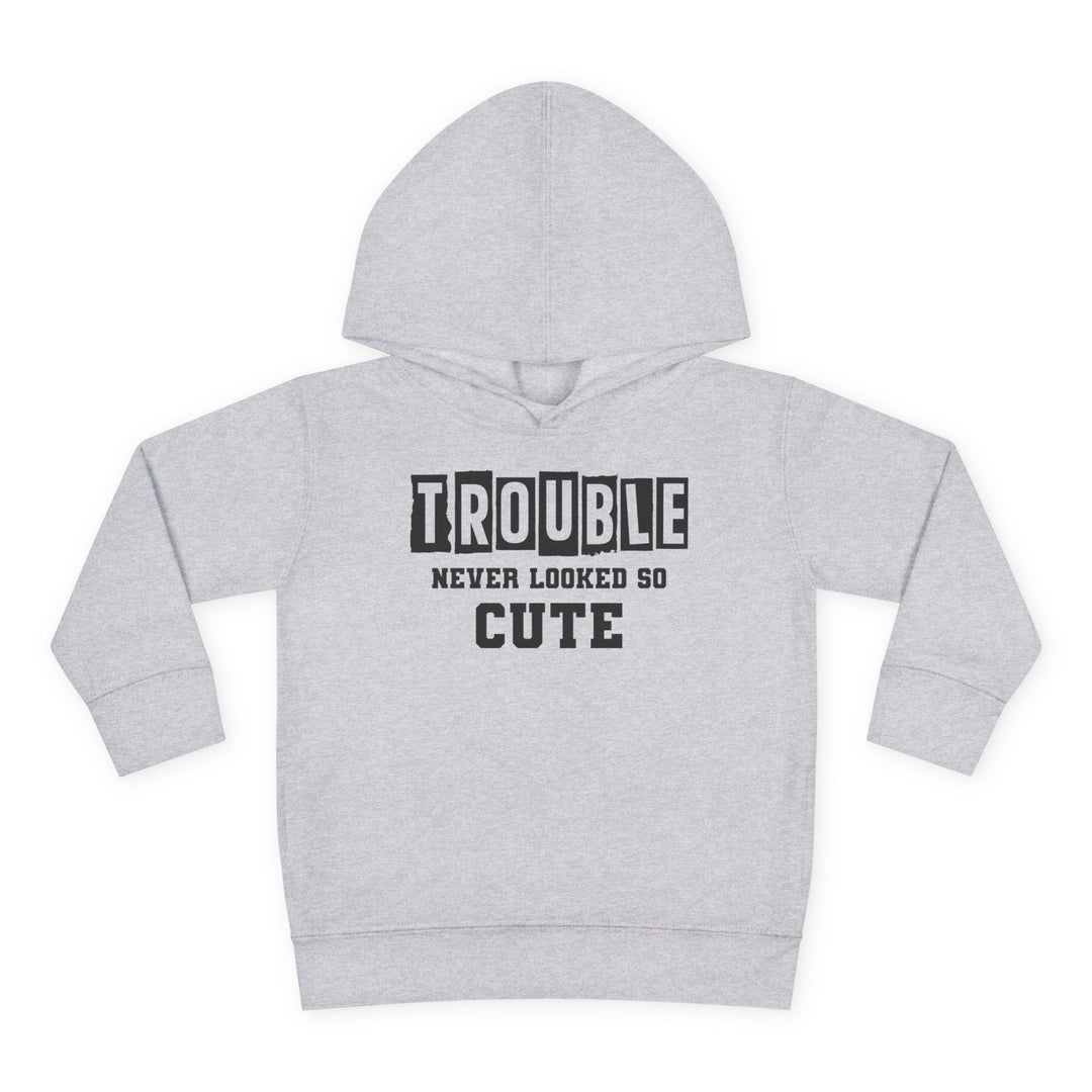 Trouble Never Looked So Cute - Toddler Pullover Fleece Hoodie