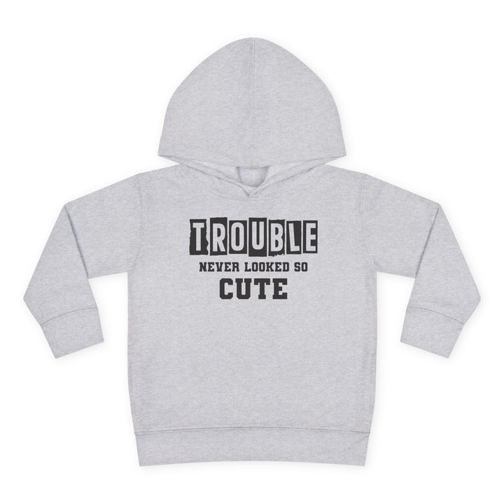 Trouble Never Looked So Cute - Toddler Pullover Fleece Hoodie