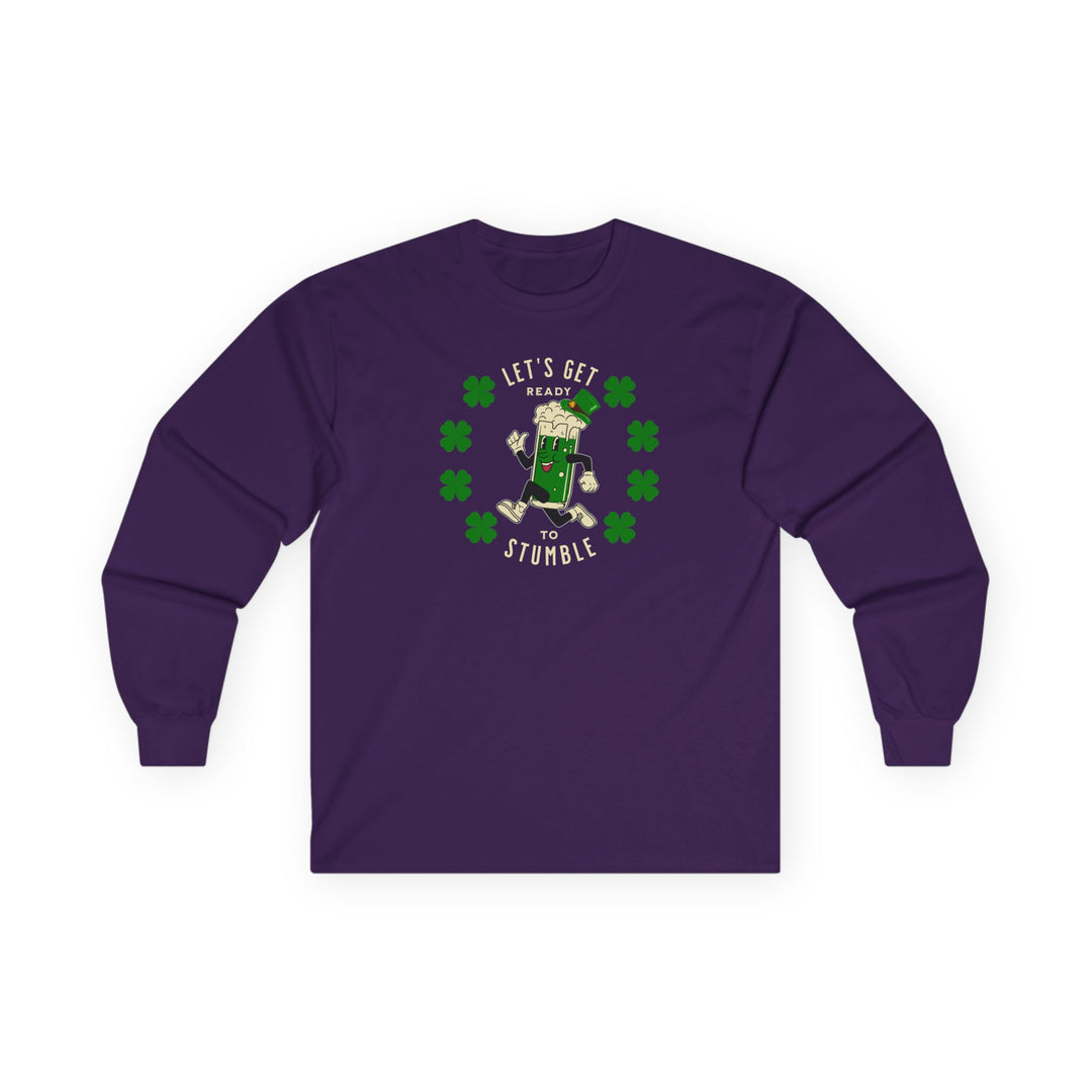 Get Ready To Stumble - Unisex Ultra Cotton Long Sleeve Tee
