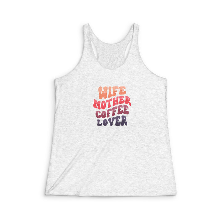 Wife-Mother - Women's Tri-Blend Racerback Tank
