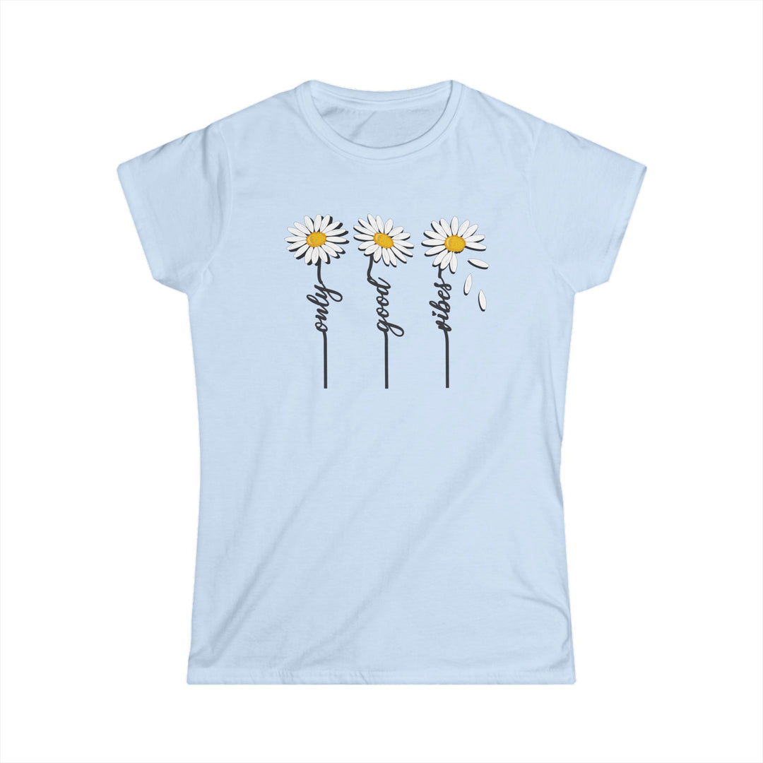 Only Good Vibes - Women's Softstyle Tee