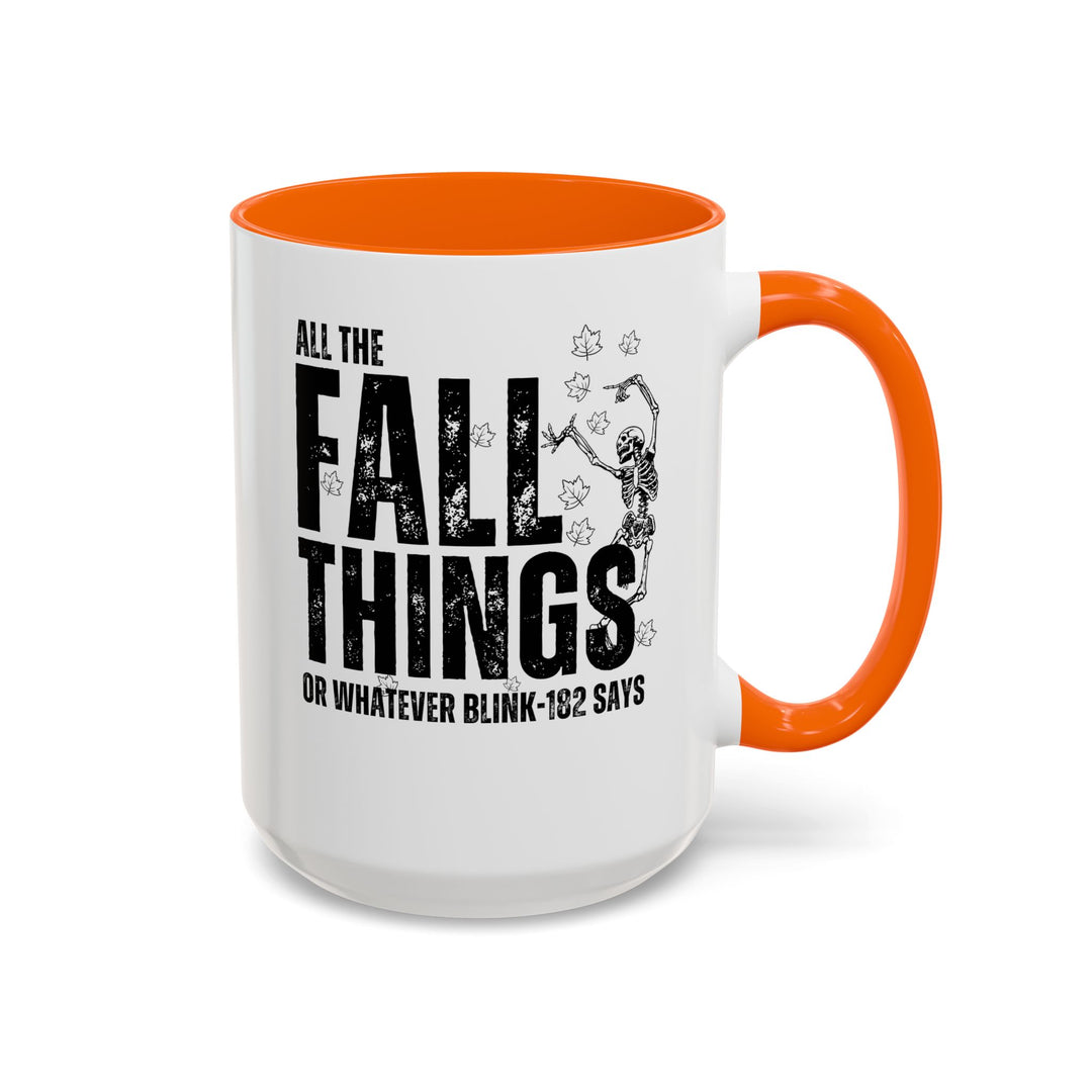 All The Fall Things - Accent Coffee Mug (11, 15oz)