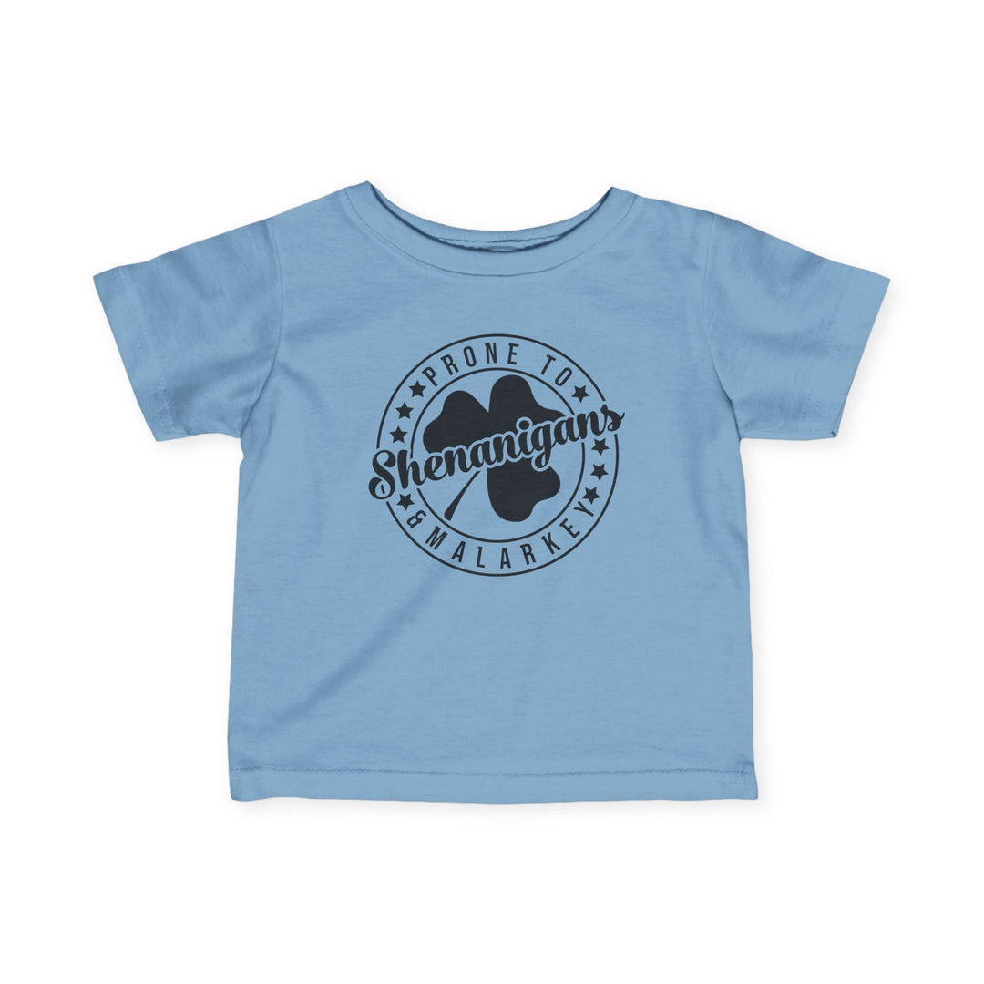 Shenanigans & Malarky - Infant Fine Jersey Tee