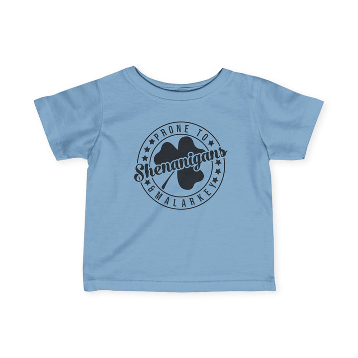 Shenanigans & Malarky - Infant Fine Jersey Tee