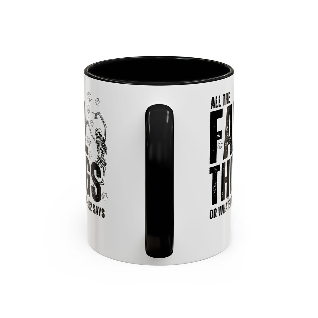 All The Fall Things - Accent Coffee Mug (11, 15oz)