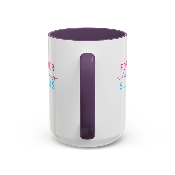 Forever Chasing Sunsets - Accent Coffee Mug (11, 15oz)