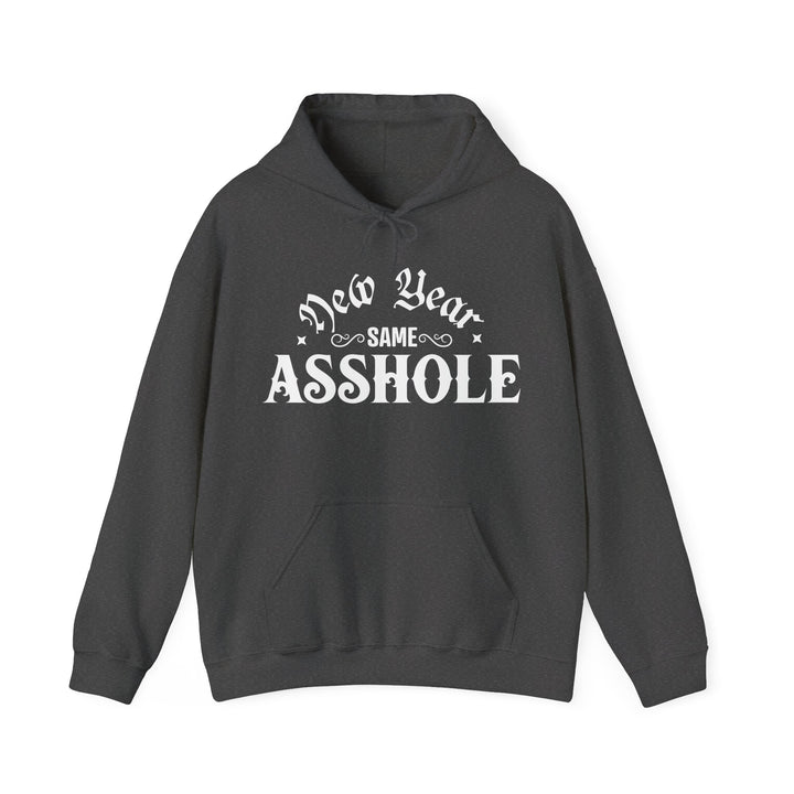 New Year Same A**hole - Unisex Heavy Blend™ Hooded Sweatshirt