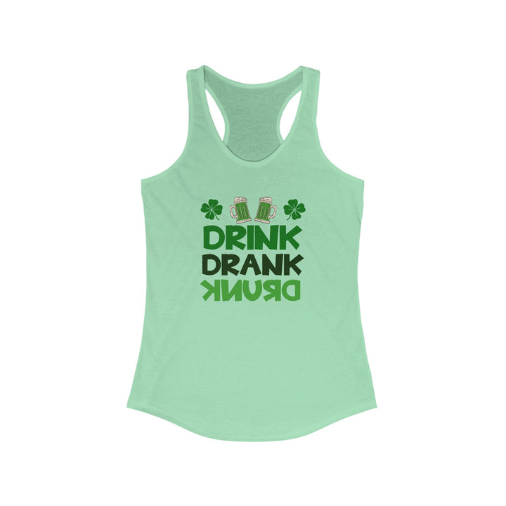 Drink Drank Drunk - Women's Ideal Racerback Tank