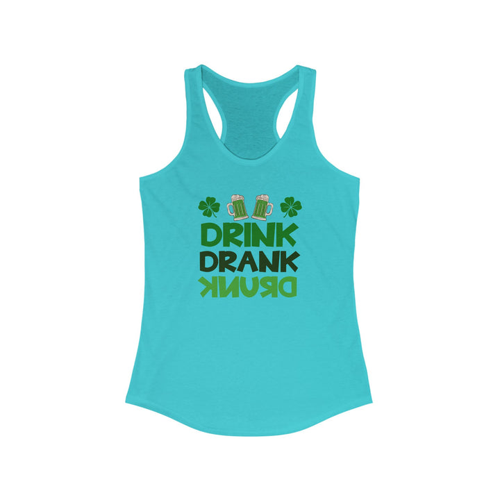 Drink Drank Drunk - Women's Ideal Racerback Tank