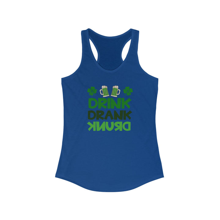 Drink Drank Drunk - Women's Ideal Racerback Tank