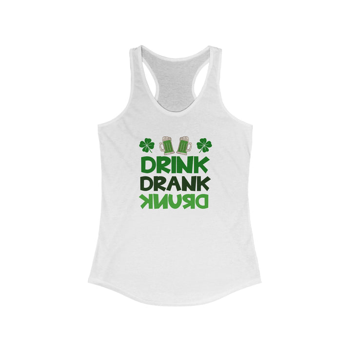 Drink Drank Drunk - Women's Ideal Racerback Tank