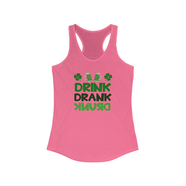 Drink Drank Drunk - Women's Ideal Racerback Tank