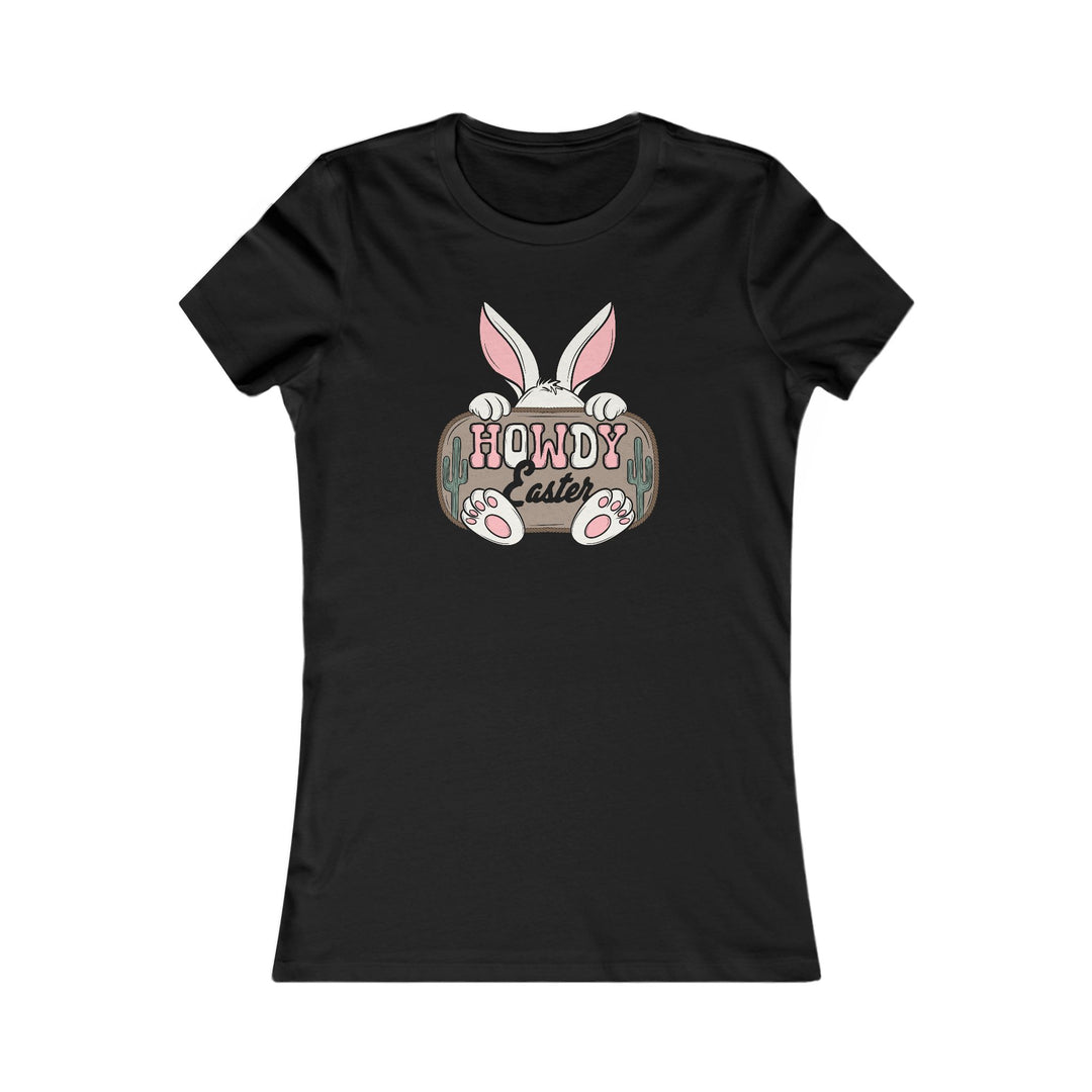 Howdy Easter - Women's Favorite Tee