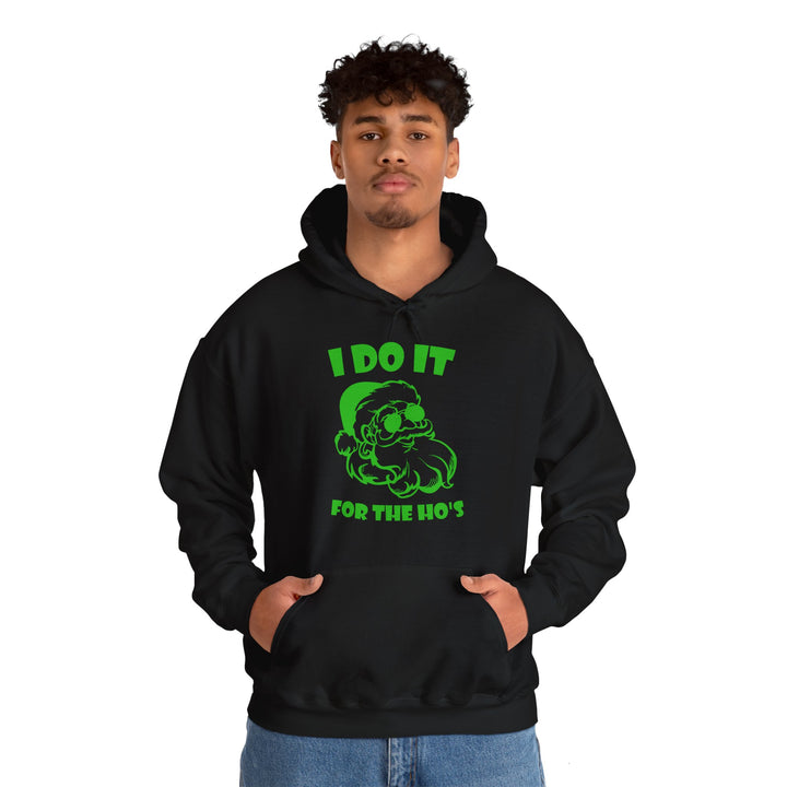 I Do It For The Ho's - Unisex Heavy Blend™ Hooded Sweatshirt