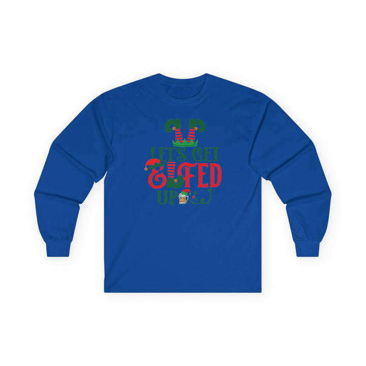 Let's Get Elfed Up - Unisex Ultra Cotton Long Sleeve Tee