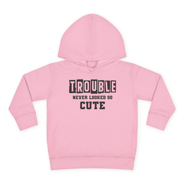 Trouble Never Looked So Cute - Toddler Pullover Fleece Hoodie