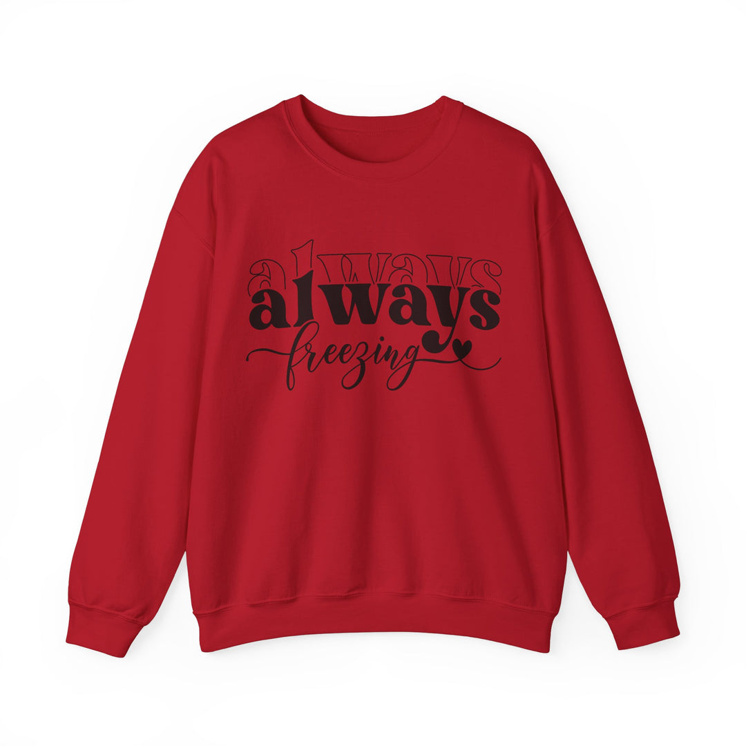 Always Freezing - Unisex Heavy Blend™ Crewneck Sweatshirt