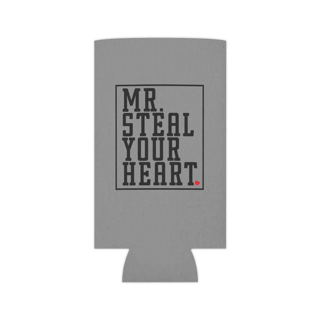 Mr. Steal Your Heart - Can Cooler