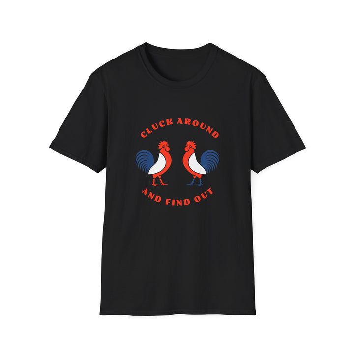 Cluck Around - Unisex Softstyle T-Shirt