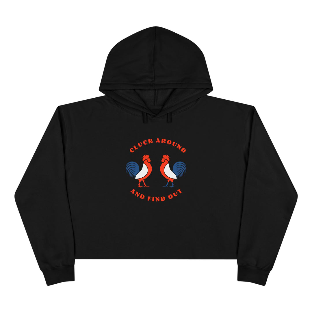 Cluck Around - Crop Hoodie