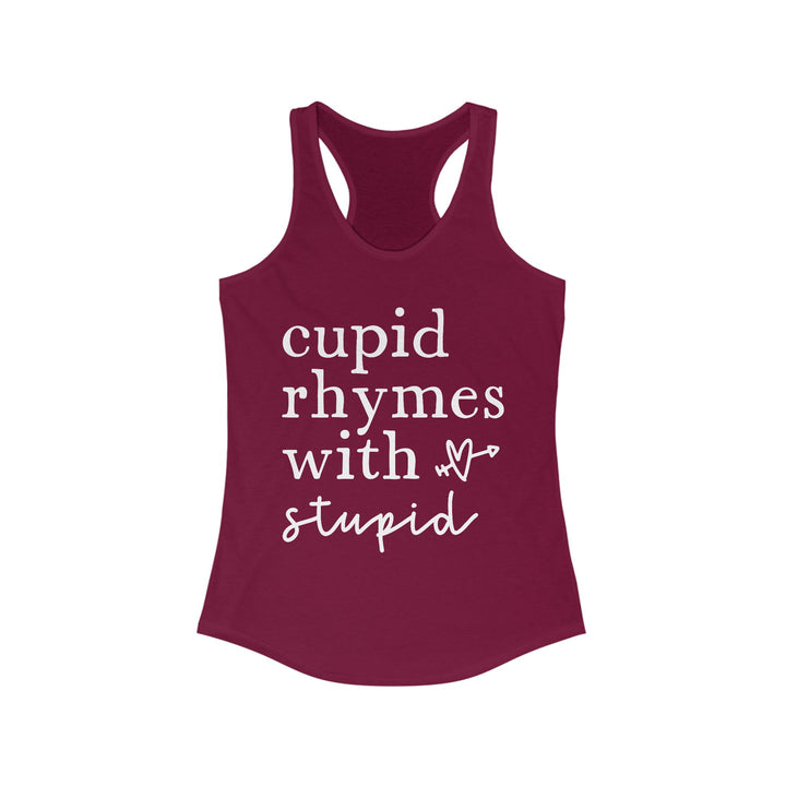 Cupid Rhymes With Stupid - Women's Ideal Racerback Tank