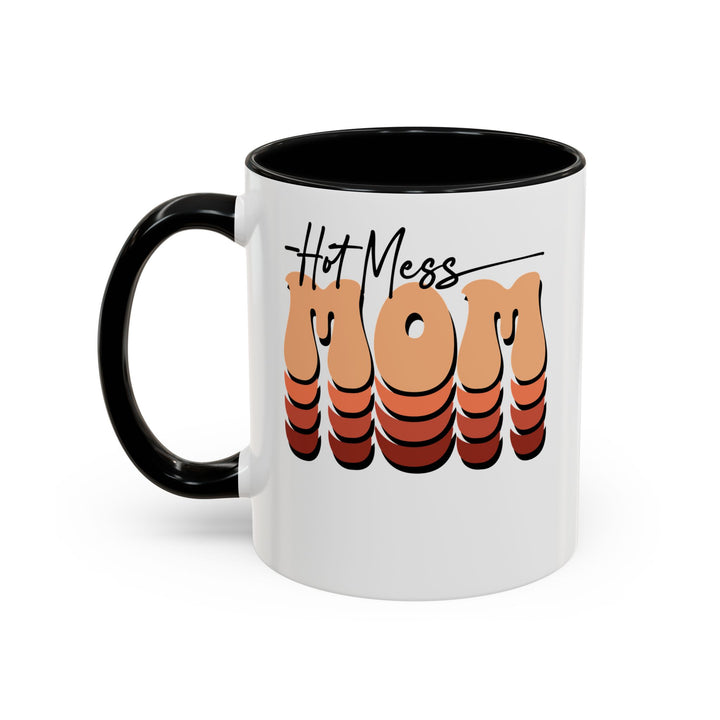 Hot Mess Mom - Accent Coffee Mug (11, 15oz)