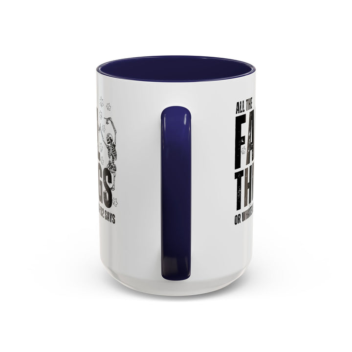 All The Fall Things - Accent Coffee Mug (11, 15oz)