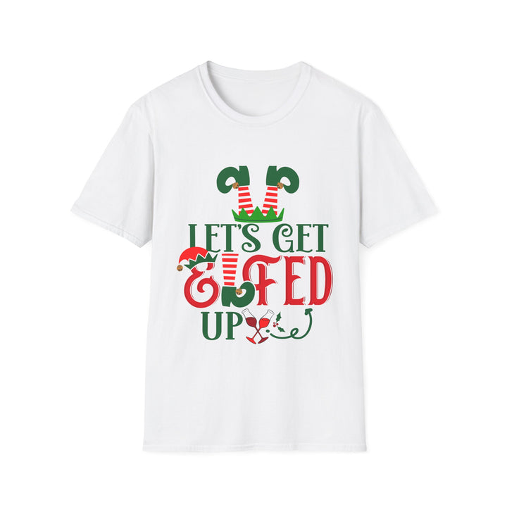 Let's Get Elfed Up - Unisex Softstyle T-Shirt