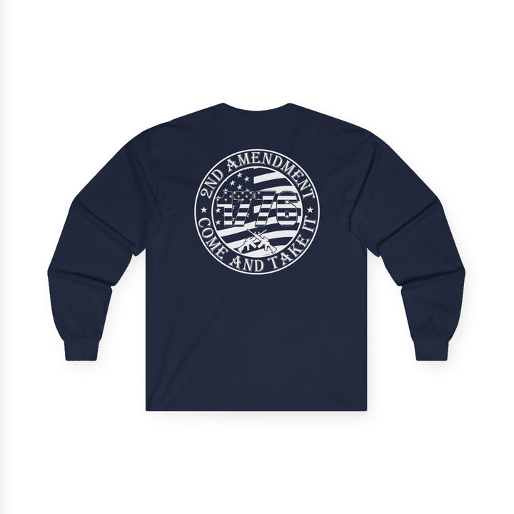 Come And Take It - Unisex Ultra Cotton Long Sleeve Tee