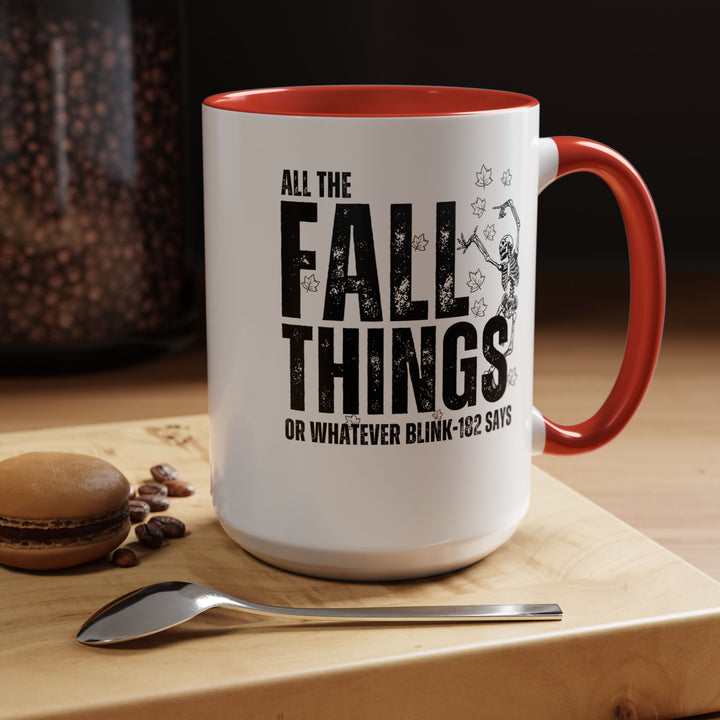 All The Fall Things - Accent Coffee Mug (11, 15oz)