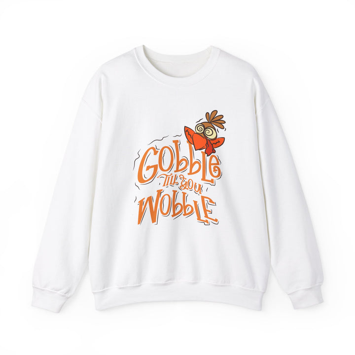 Gobble Till You Wobble - Unisex Heavy Blend™ Crewneck Sweatshirt
