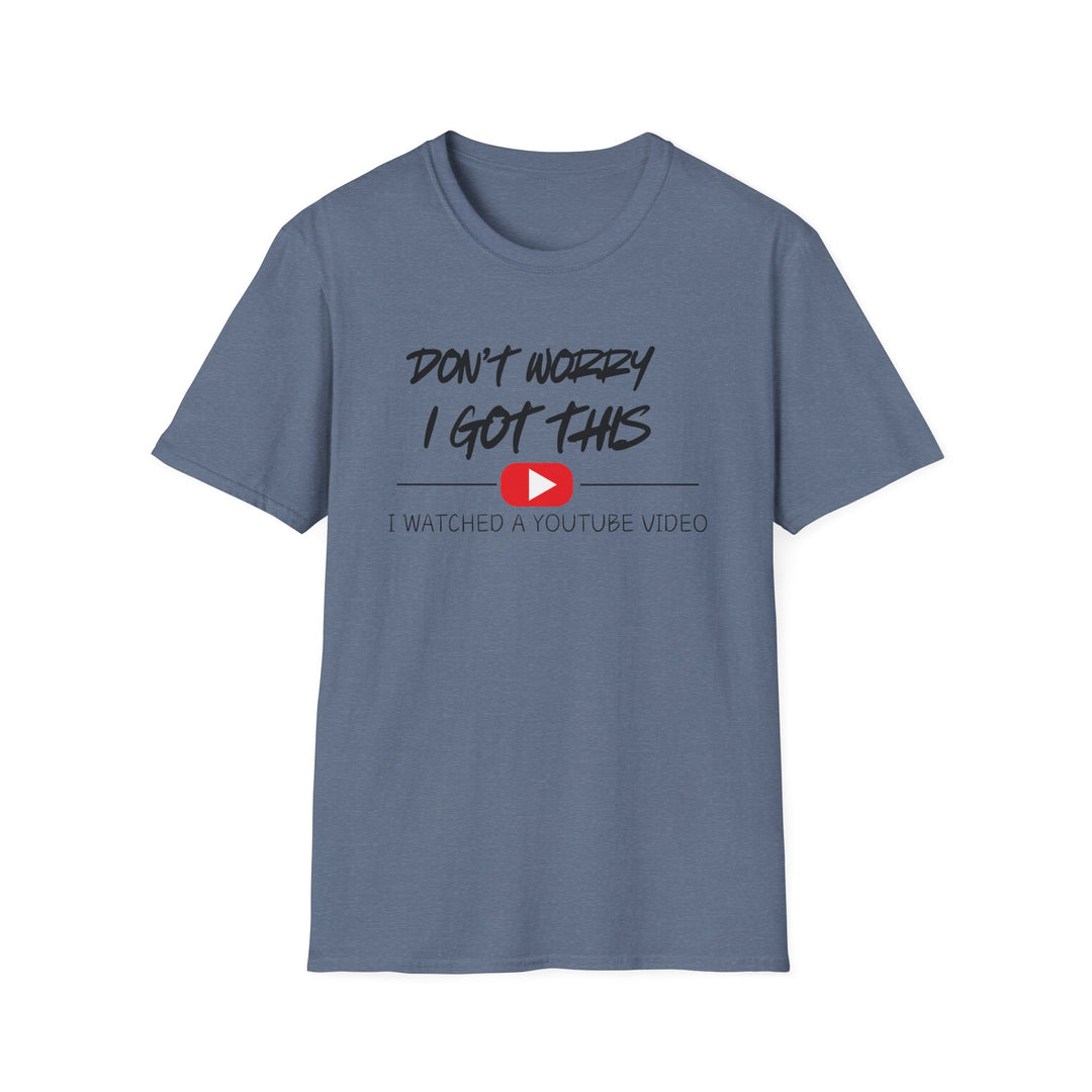 Don't Worry - Unisex Softstyle T-Shirt