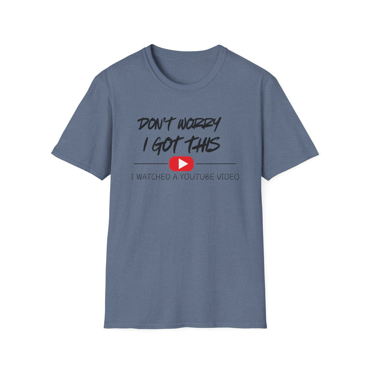 Don't Worry - Unisex Softstyle T-Shirt
