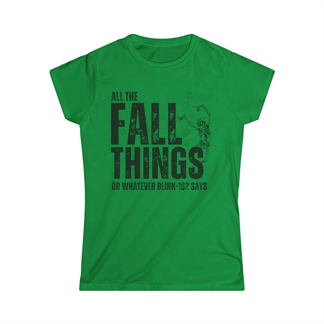 All The Fall Things - Women's Softstyle Tee