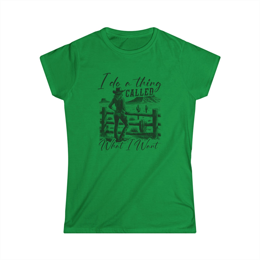 I Do A Thing Called - Women's Softstyle Tee