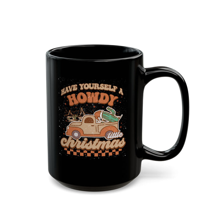 Howdy Christmas - Black Mug (11oz, 15oz)