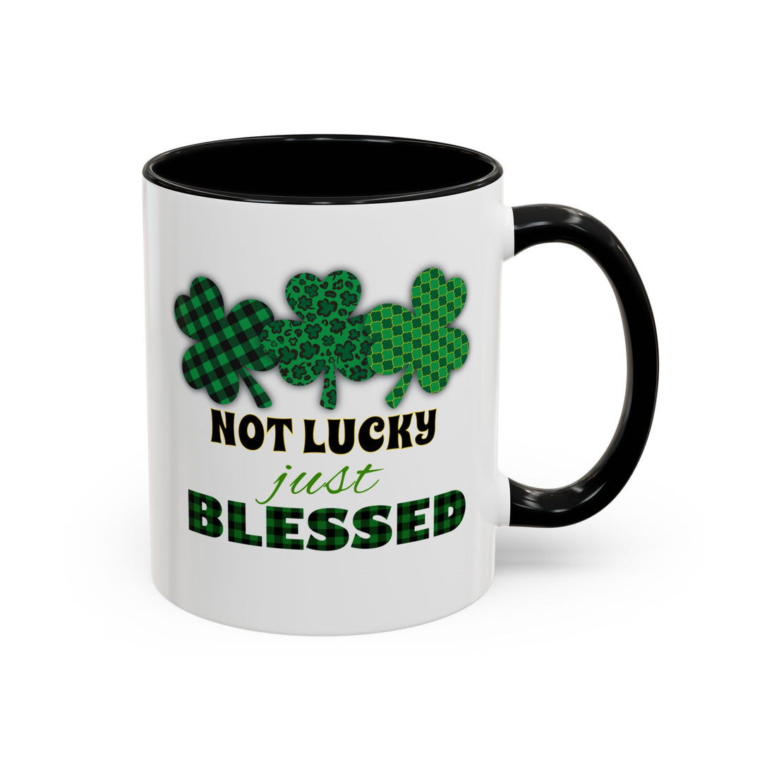 Not Lucky Just Blessed - Accent Coffee Mug (11, 15oz)