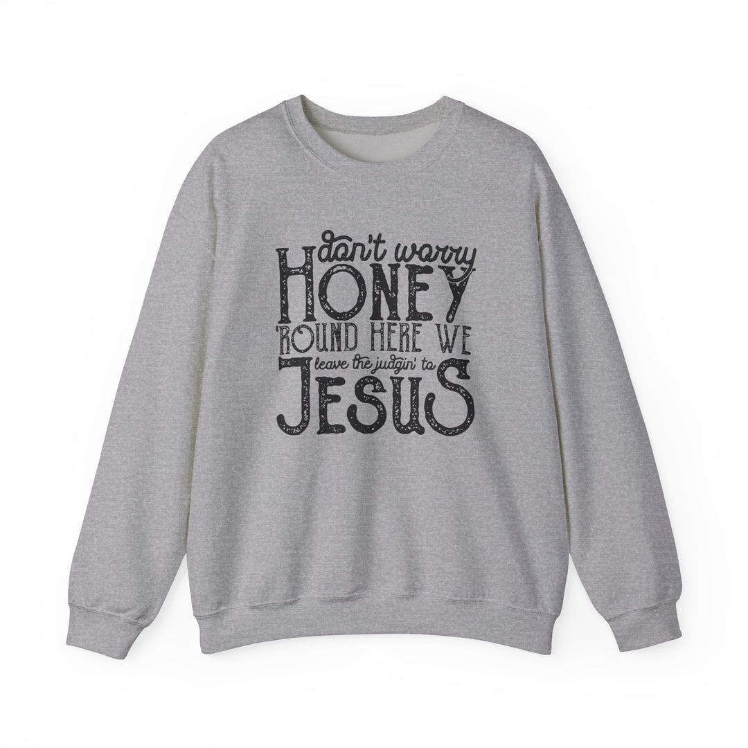 Judgin To Jesus - Unisex Heavy Blend™ Crewneck Sweatshirt